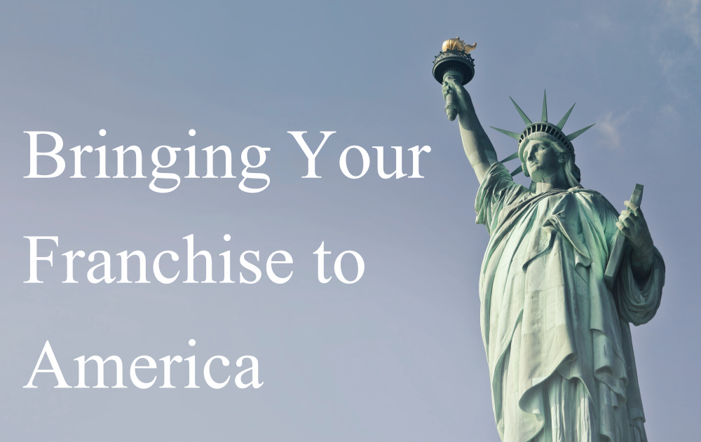 Coming to America: Lessons for International Franchisors